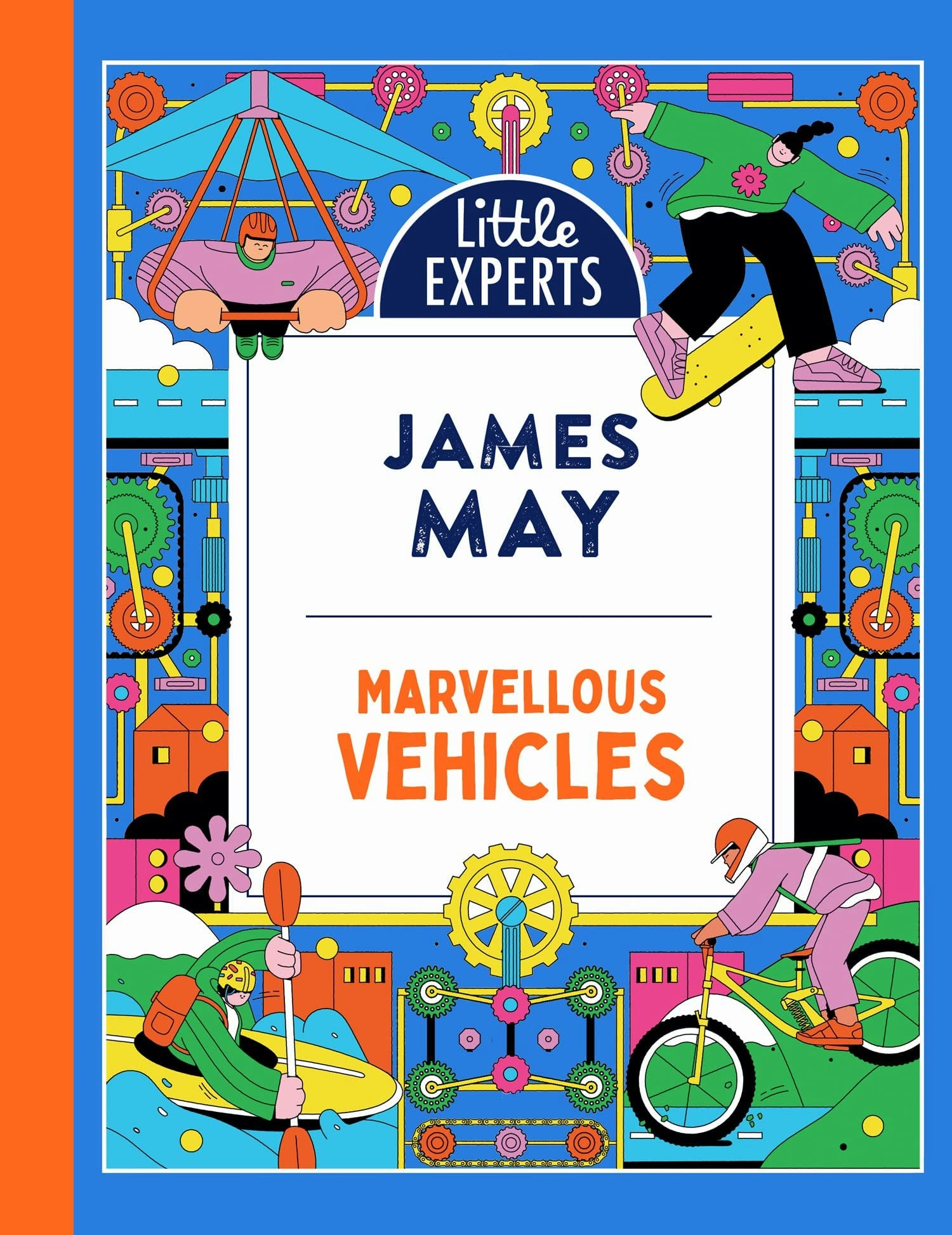 Red Shed Marvellous Vehicles: James May's Illustrated Children's Book On Vehicles Book 3 (Little Experts)