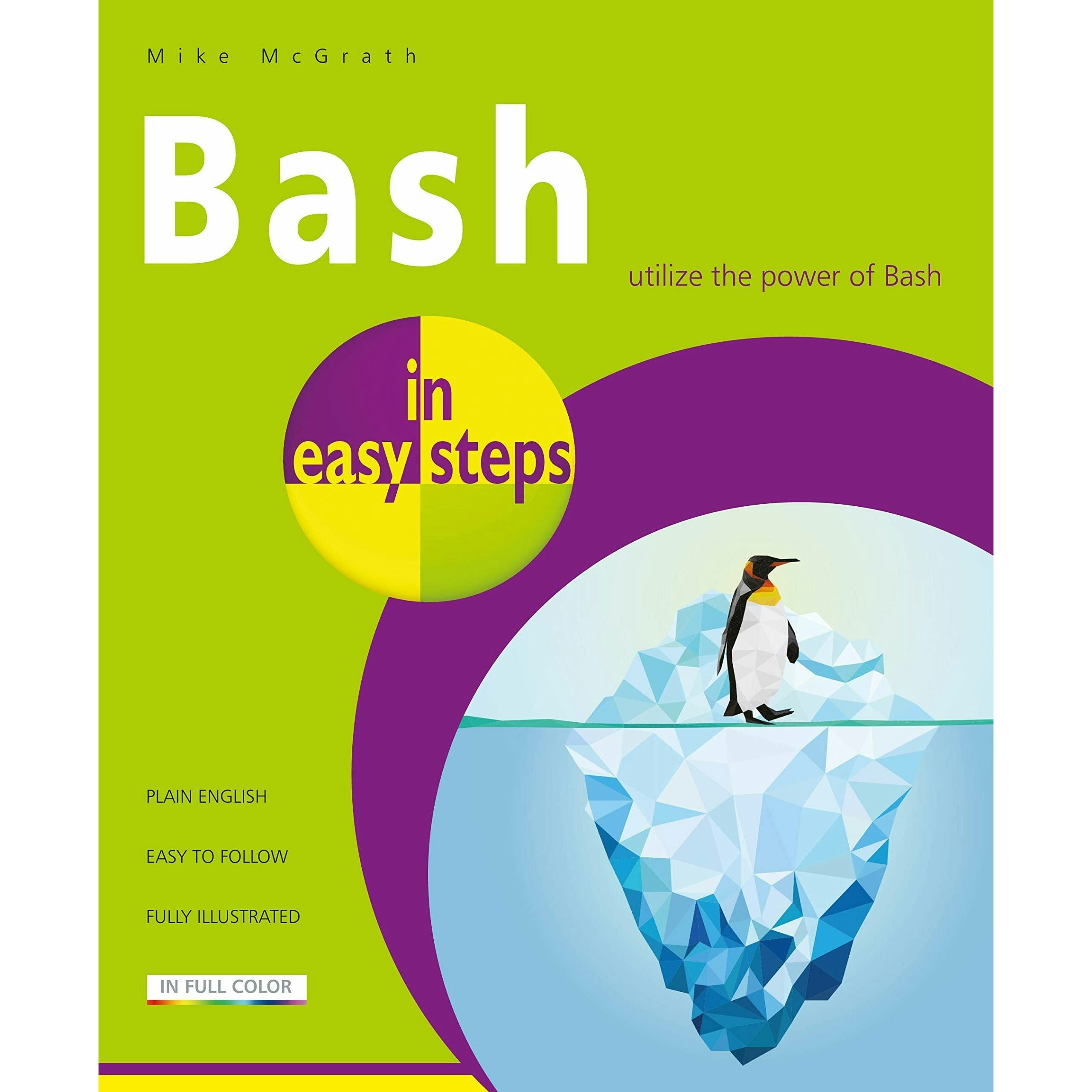 In Easy Steps Limited Bash In Easy Steps My Mike Mcgrath
