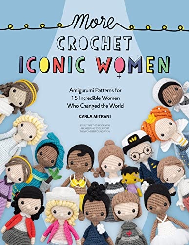 More Crochet Iconic Women: Amigurumi patterns by Carla Mitrani Paperback NEW - Image 14