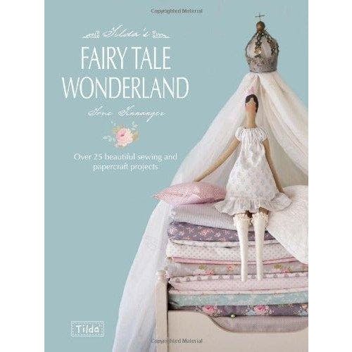 Various Publishers Tildas Fairy Tale Wonderland Over 25 Beautiful Sewing And Papercraft Projects