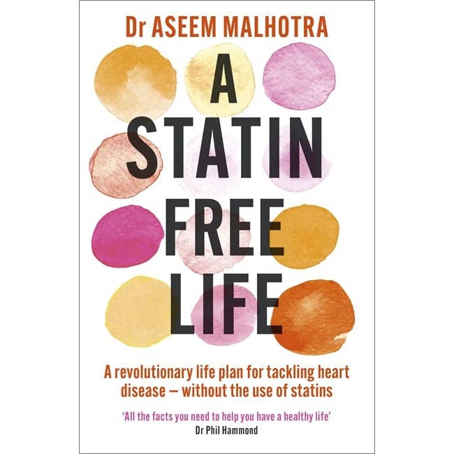 A Statin Free Life by Dr Aseem Malhotra - Non Fiction - Paperback - Image 24