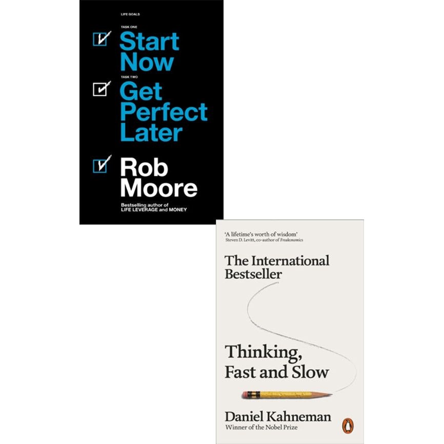Various Publishers Thinking, Fast And Slow By Daniel Kahneman & Start Now. Get Perfect Later By Rob Moore 2 Books Collection Set
