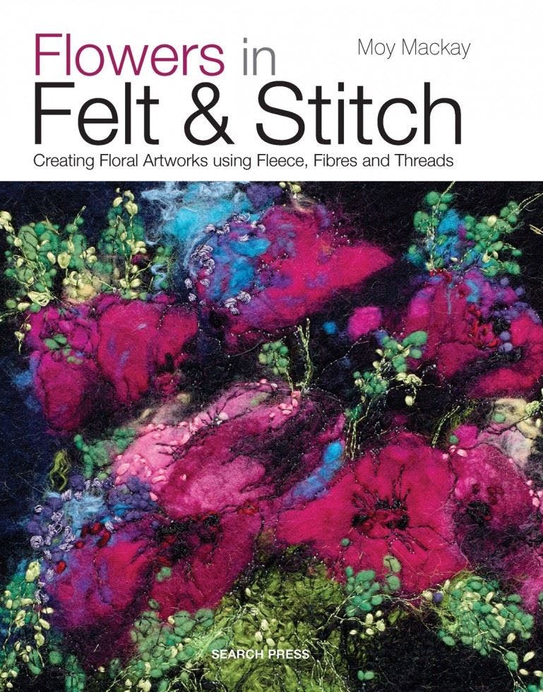 Flowers in Felt & Stitch: Creating floral artworks by Moy Mackay (PB 2014) - Image 10