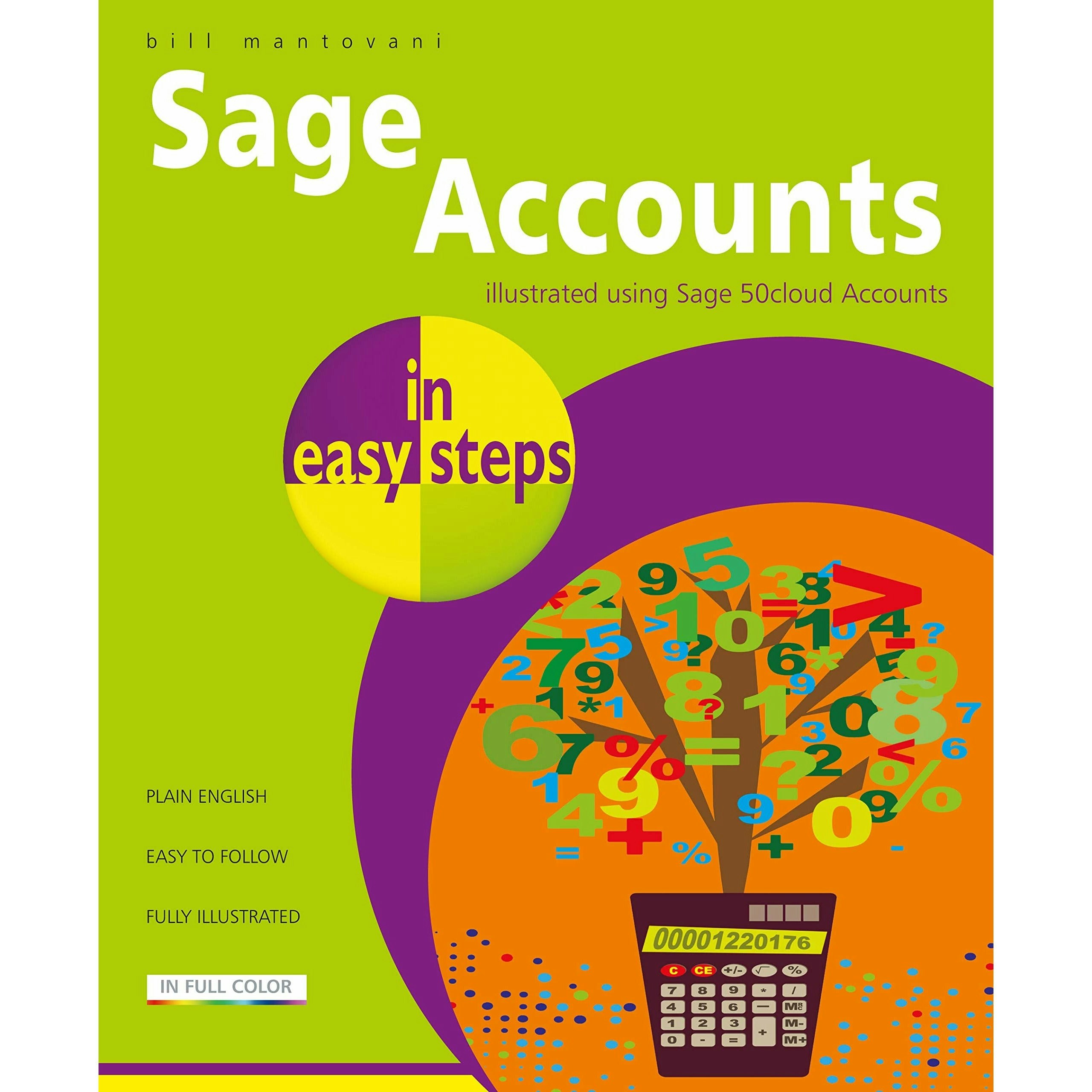 In Easy Steps Limited Sage Accounts In Easy Steps: Illustrated Using Sage 50Cloud By Bill Mantovani