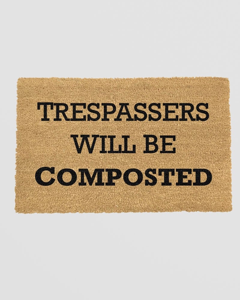 Rackhams Dark Trespassers Will Be Composted Doormat