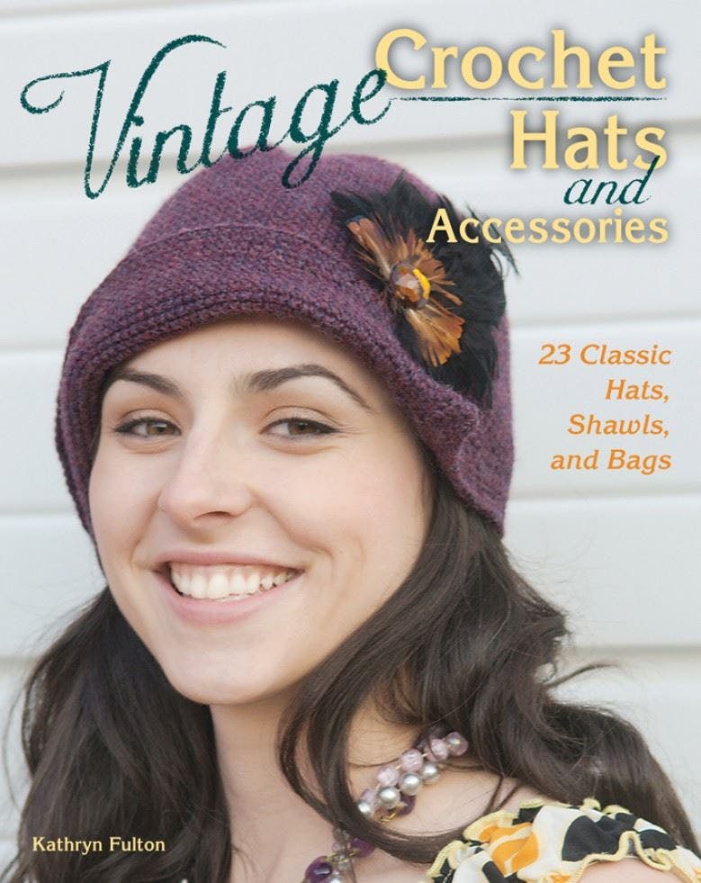 Vintage Crochet Hats and Accessories by Kathryn Fulton (Paperback Book) - Image 7