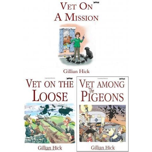 Obrien Press Gillian Hick Vet Series 3 Books Collection Set - Vet On The Loose Vet On A Mission Vet Among The P..