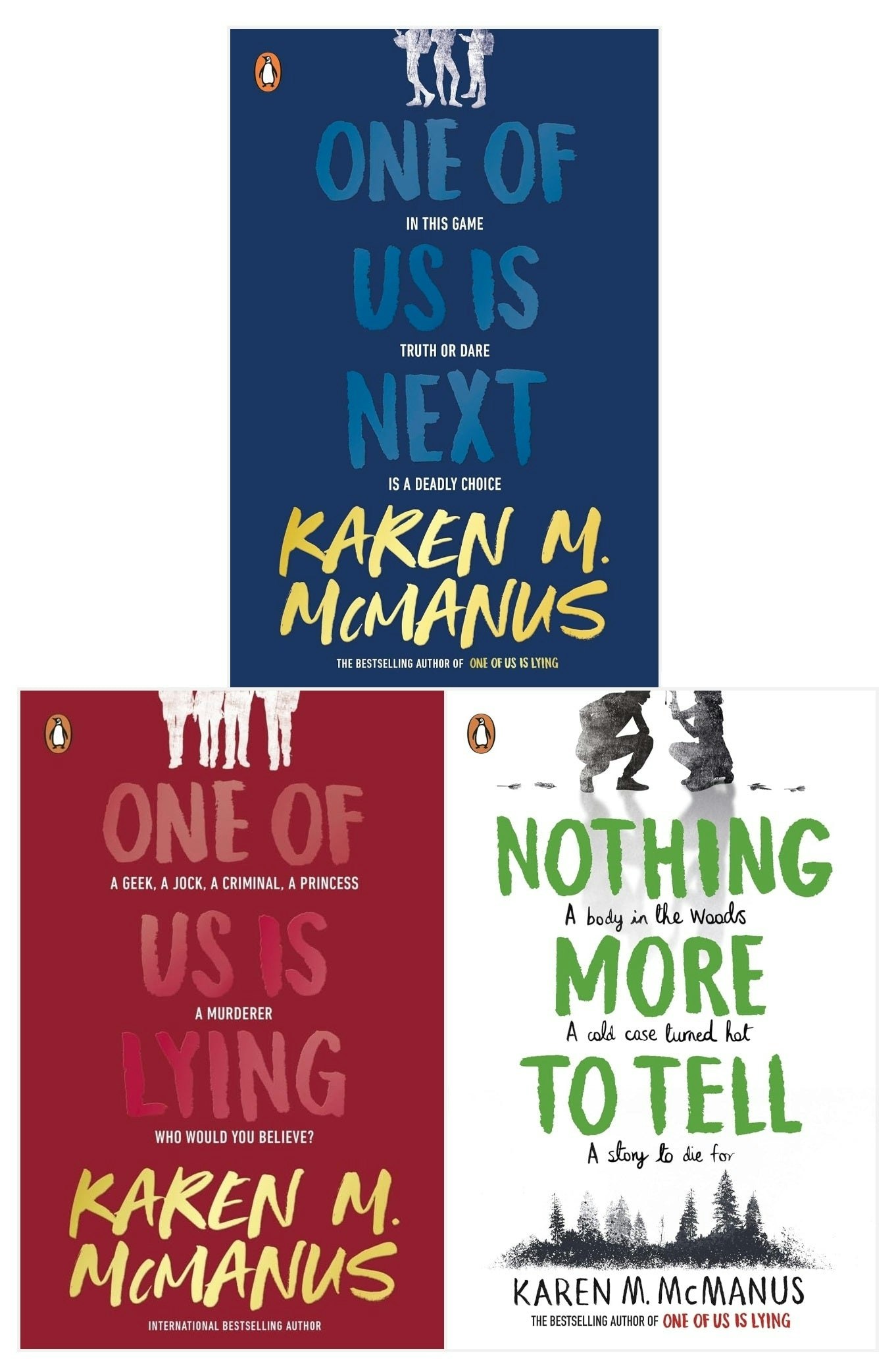 Penguin Karen M Mcmanus Collection 3 Books Set (One Of Us Is Lying, One Of Us Is Next, Nothing More To Tell)