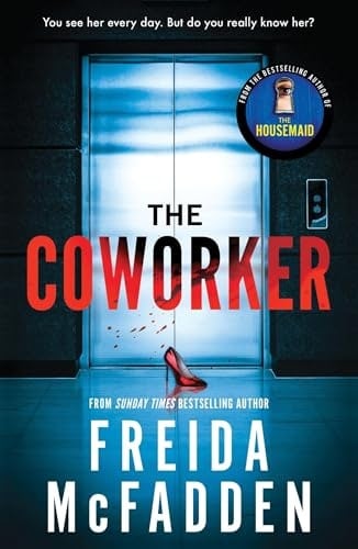 The Coworker: From the Sunday Times Bestselling Author of The Housemaid by Frei - Image 13