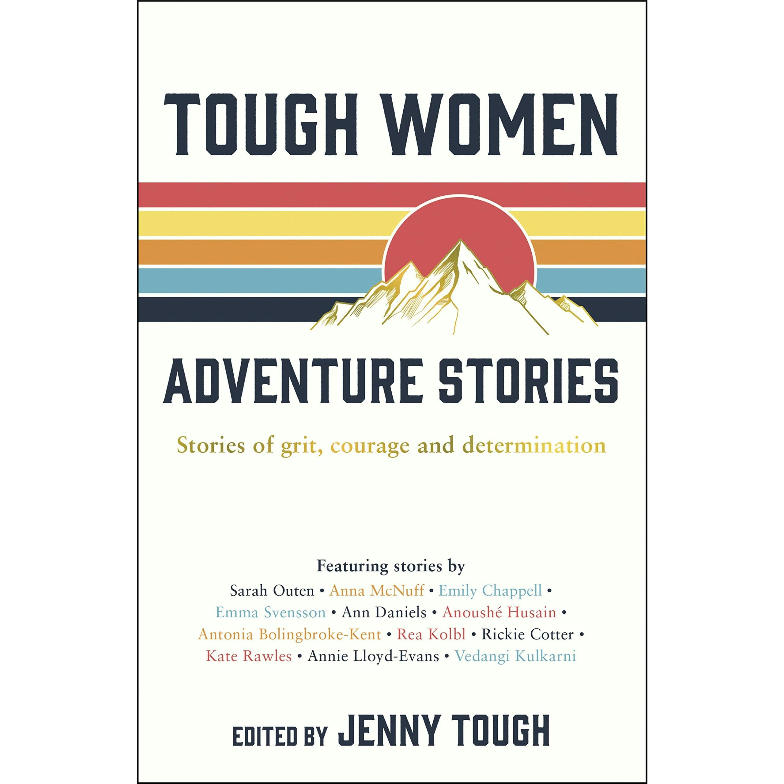 Summersdale Publishers Women's Tough Adventure Stories: Stories Of Grit, Courage And Determination(Jenny Tough)
