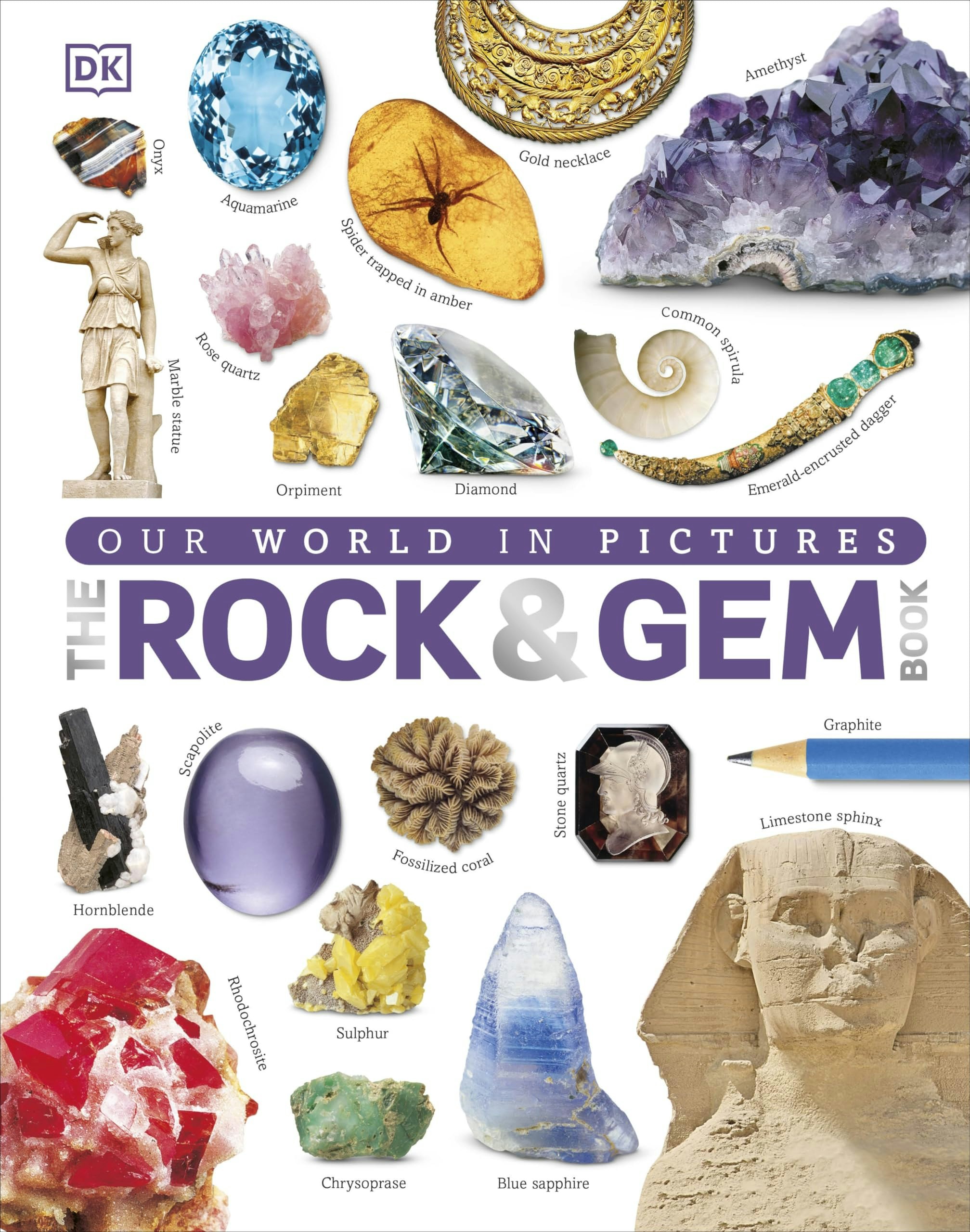 Various Publishers Our World In Pictures: The Rock And Gem Book: ...And Other Treasures Of The Natural World