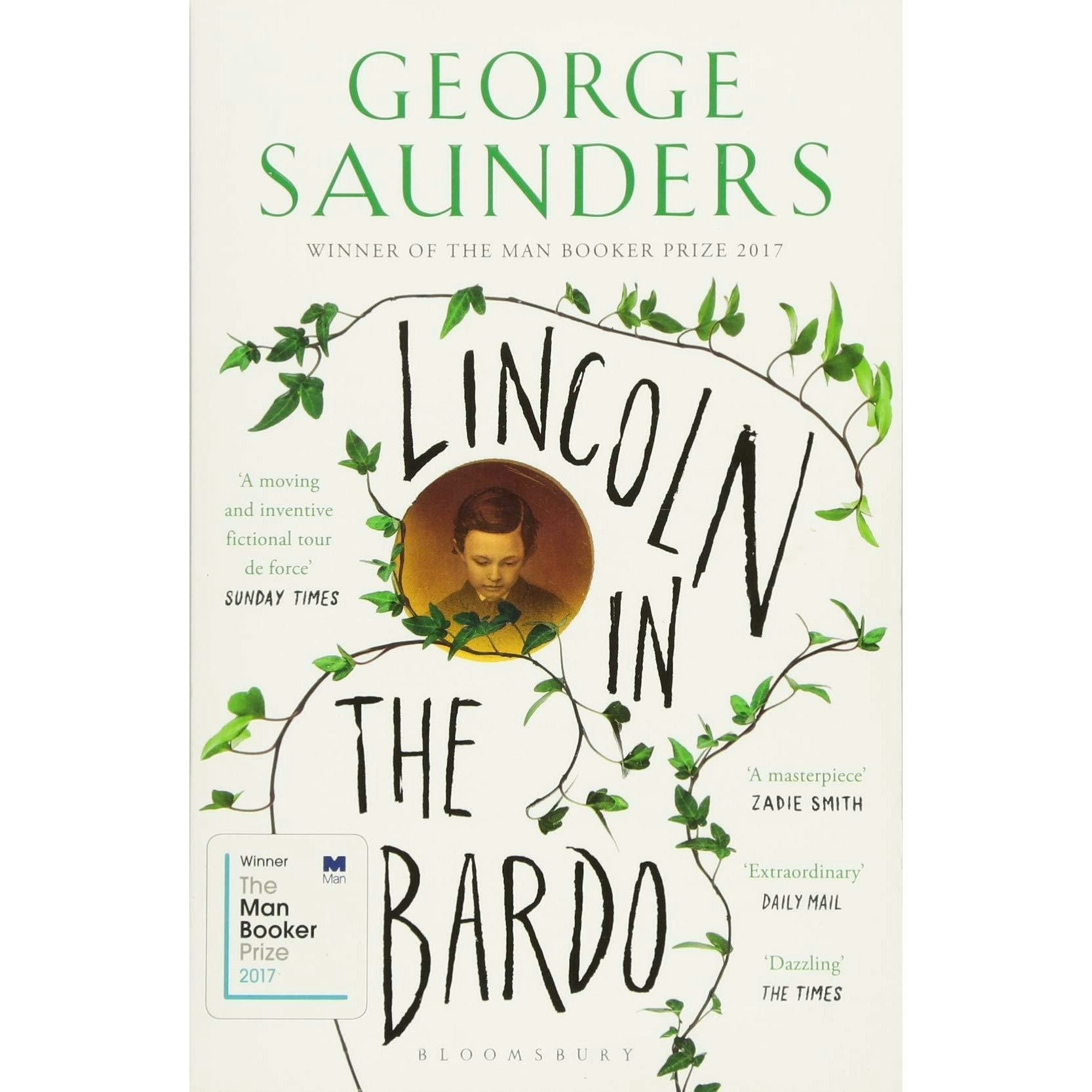 Bloomsbury Publishing Boys Lincoln In The Bardo : Winner Of The Man Booker Prize 2017 By George Saunders