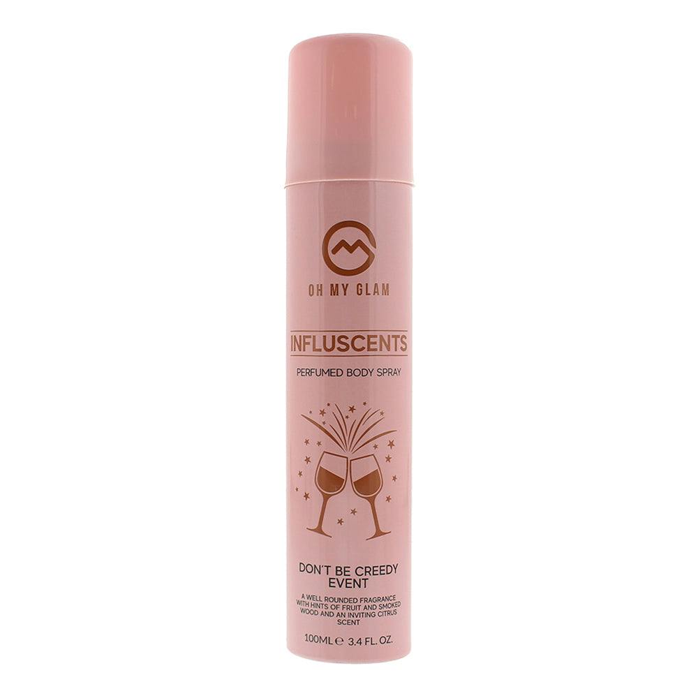 Oh My Glam Influscents Don't Be Creedy: Event Body Spray 100Ml