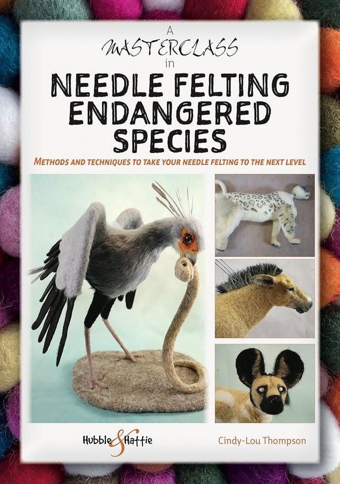 A Masterclass in Needle Felting Endangered Species by Cindy-Lou Thompson NEW - Image 7