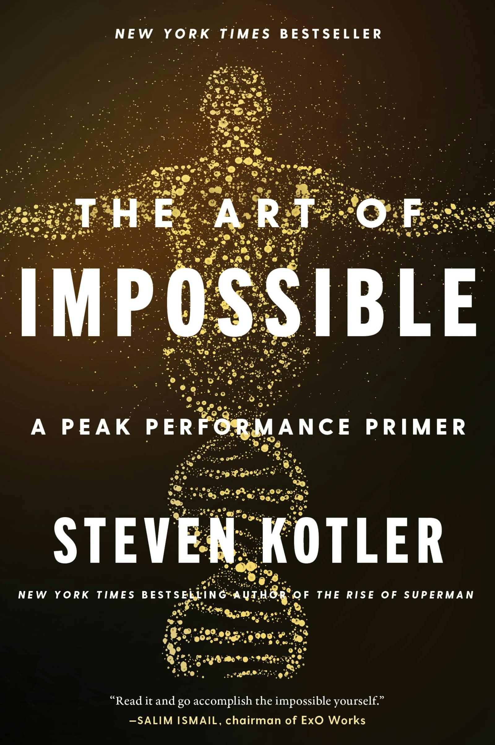 The Art of Impossible: A Peak Performance Primer by Steven Kotler Paperback NEW - Image 19