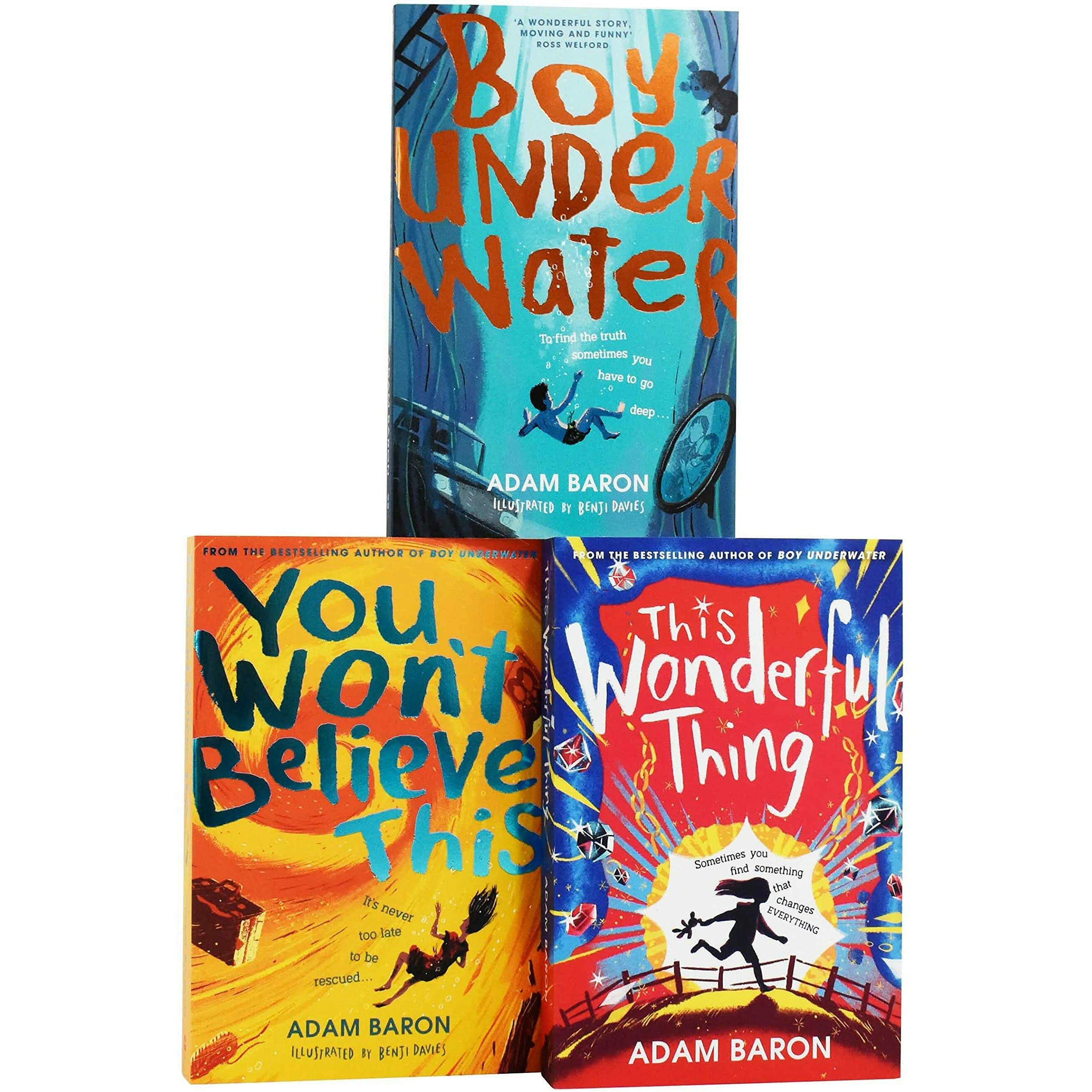 Harpercollins Boys Adam Baron Underwater 3 Books Set Underwater, You Wont Believe This, This Wonderful Thing
