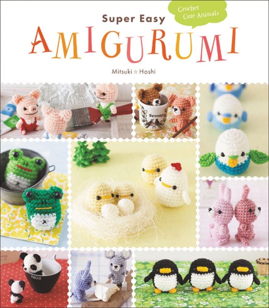 Super Easy Amigurumi: Crochet Cute Animals by Mitsuki Hoshi NEW - Image 9
