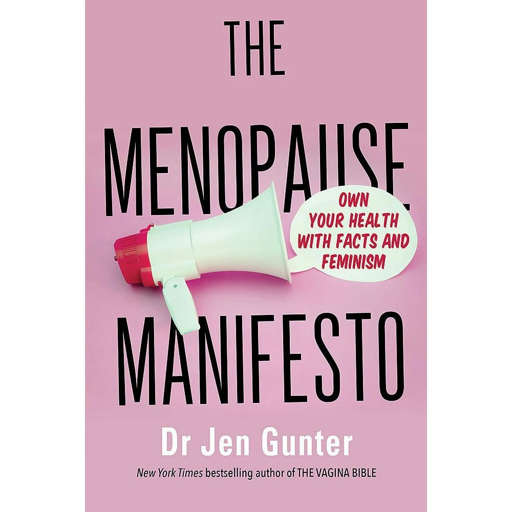 Piatkus Women's The Menopause Manifesto: Own Your Health With Facts And Feminism By Dr. Jennifer Gunter