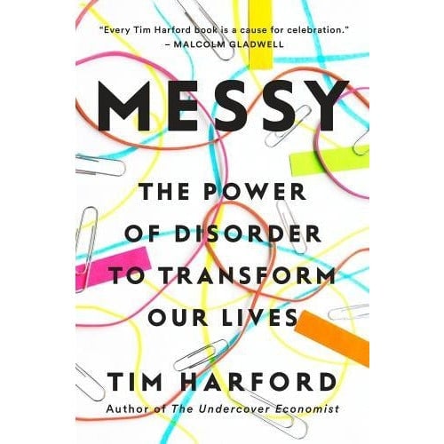 Riverhead Books Messy - The Power Of Disorder To Transform Our Lives By Tim Harford