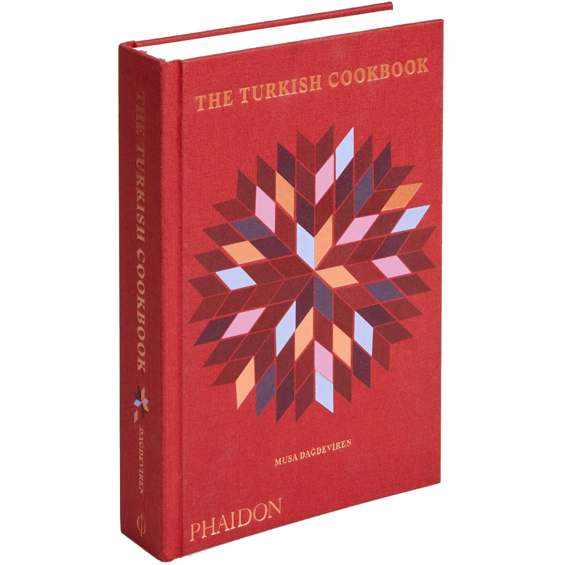 Phaidon Press Gold The Turkish Cookbook: The Culinary Traditions & Recipes From Turkey