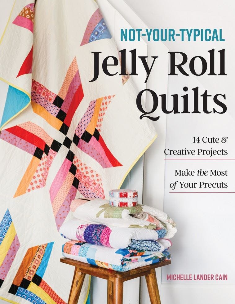 Rackhams Not-Your-Typical Jelly Roll Quilts - Michelle Lander Cain - Image 8