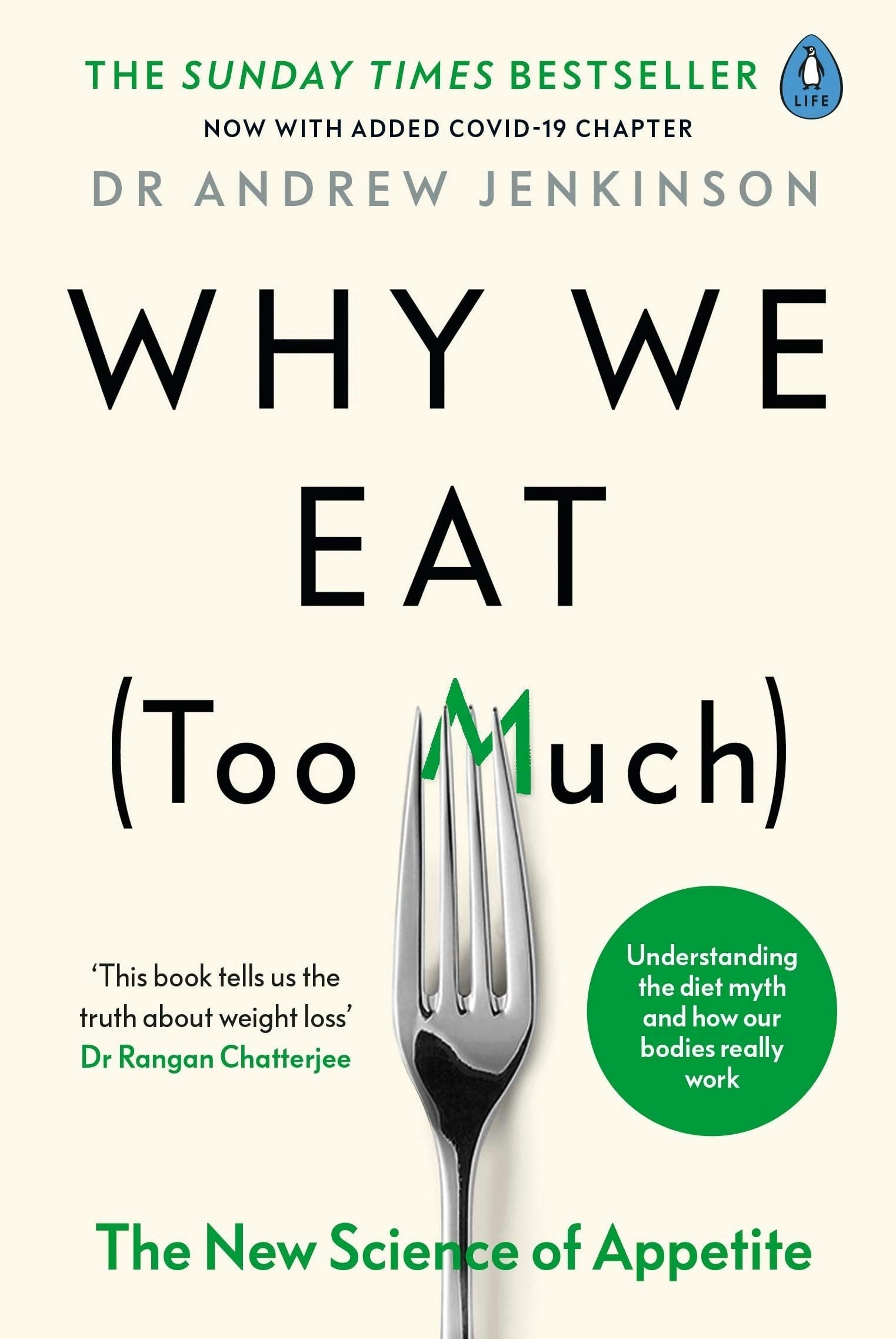 Penguin Golden Why We Eat (Too Much): The New Science Of Appetite By Dr Andrew Jenkinson