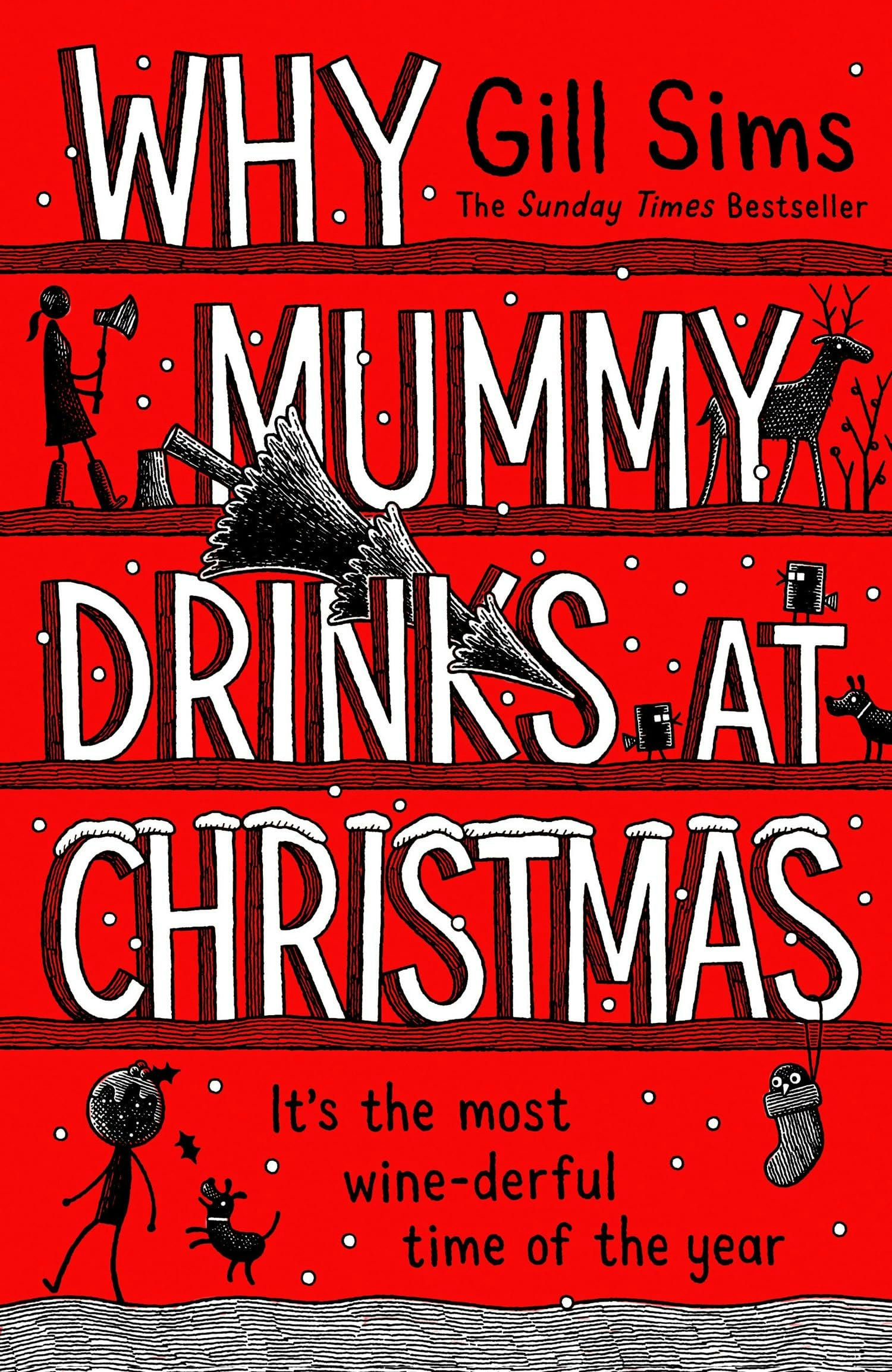 WHY MUMMY DRINKS AT CHRISTM HB by Gill Sims (Hardback Book) - Image 8
