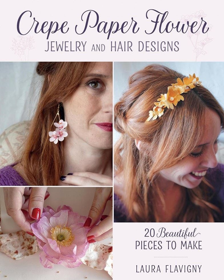 Crepe Paper Flower Jewelry and Hair Designs by Laura Flavigny (Paperback Book) - Image 6