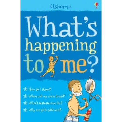 Usborne Publishing Ltd Boys Blue Whats Happening To Me Facts Of Life Shave Voice Girls Growth
