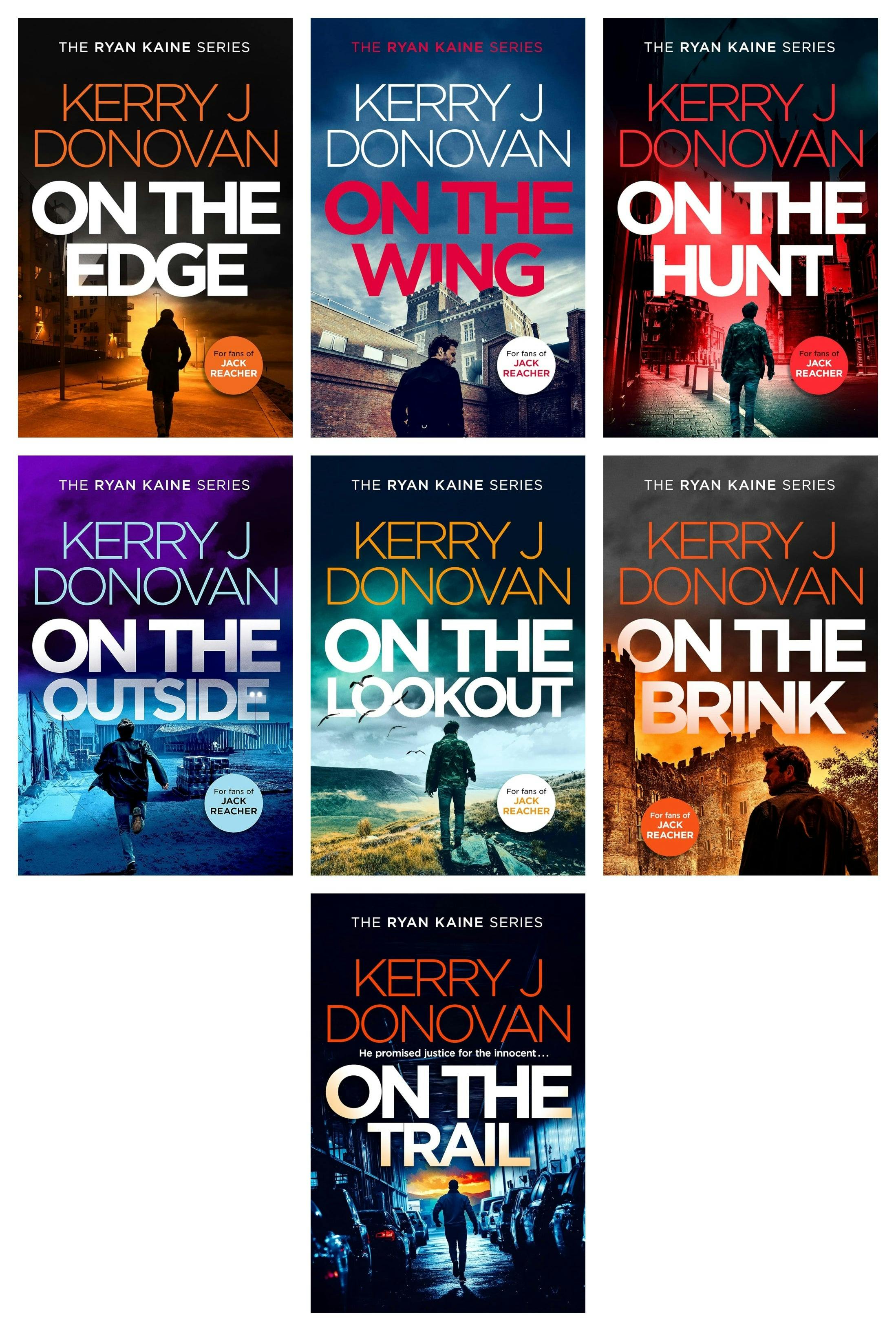 Various Publishers Ryan Kaine Series 7 Books Collection Set By Kerry J Donovan (On The Edge, On The Wing, On The Hunt, On The Outside And More)
