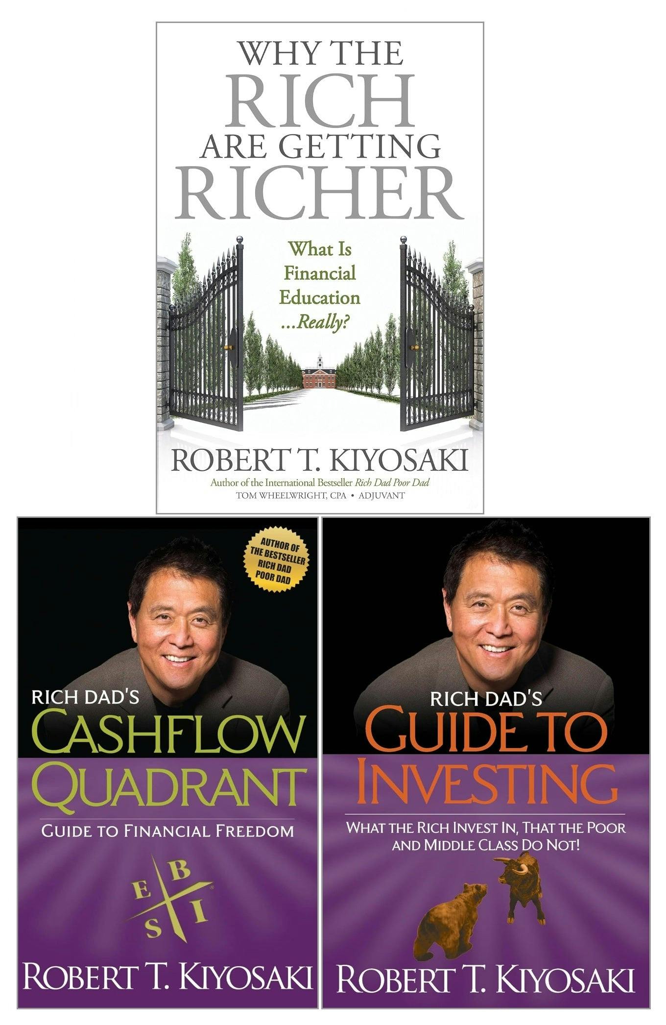 Various Publishers Robert T. Kiyosaki 3 Books Collection Set (Rich Dad's Cashflow Quadrant, Rich Dad's Guide To Investing, Why The Rich Are Getting Richer)