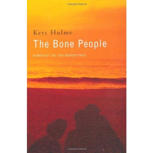 Picador The Bone People By Estate Of Keri Ann Ruhi Hulme Winner Of The Booker Prize