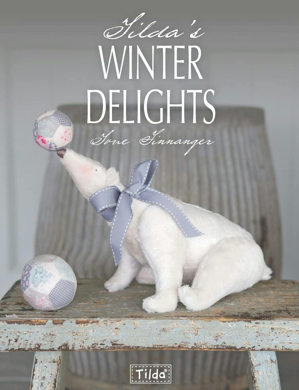 Various Publishers Girls Tildas Winter Delights By Tone Finnanger - Art And Craft Christmas Dollspaper Angels Hanging Santas Stockings Handicra..