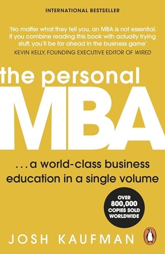 Penguin The Personal Mba: The Bestselling Business Book Containing You Everything You Need To Know About Marketing, Management And Leadership