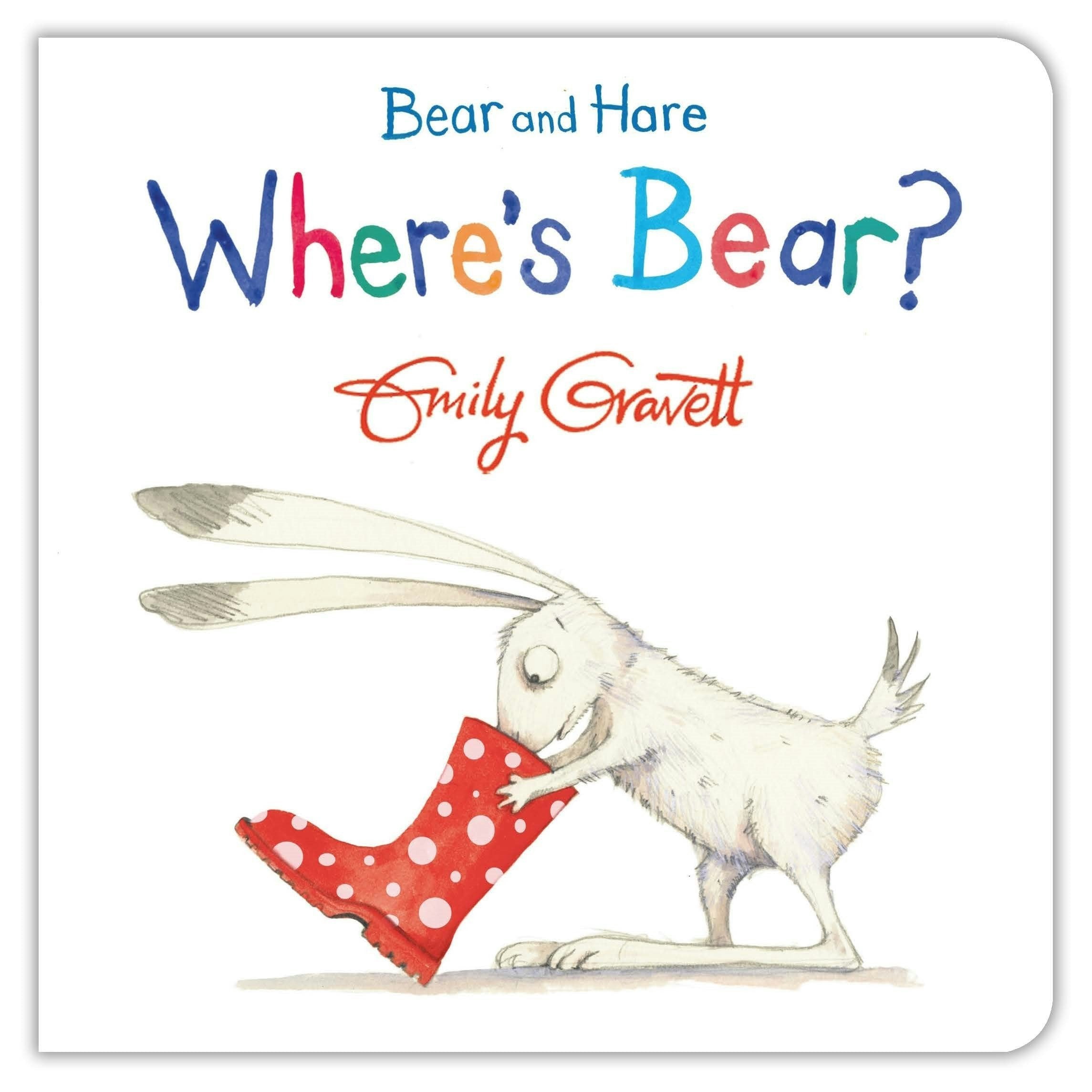 Macmillan Bear And Hare Where's Bear? By Emily Gravett