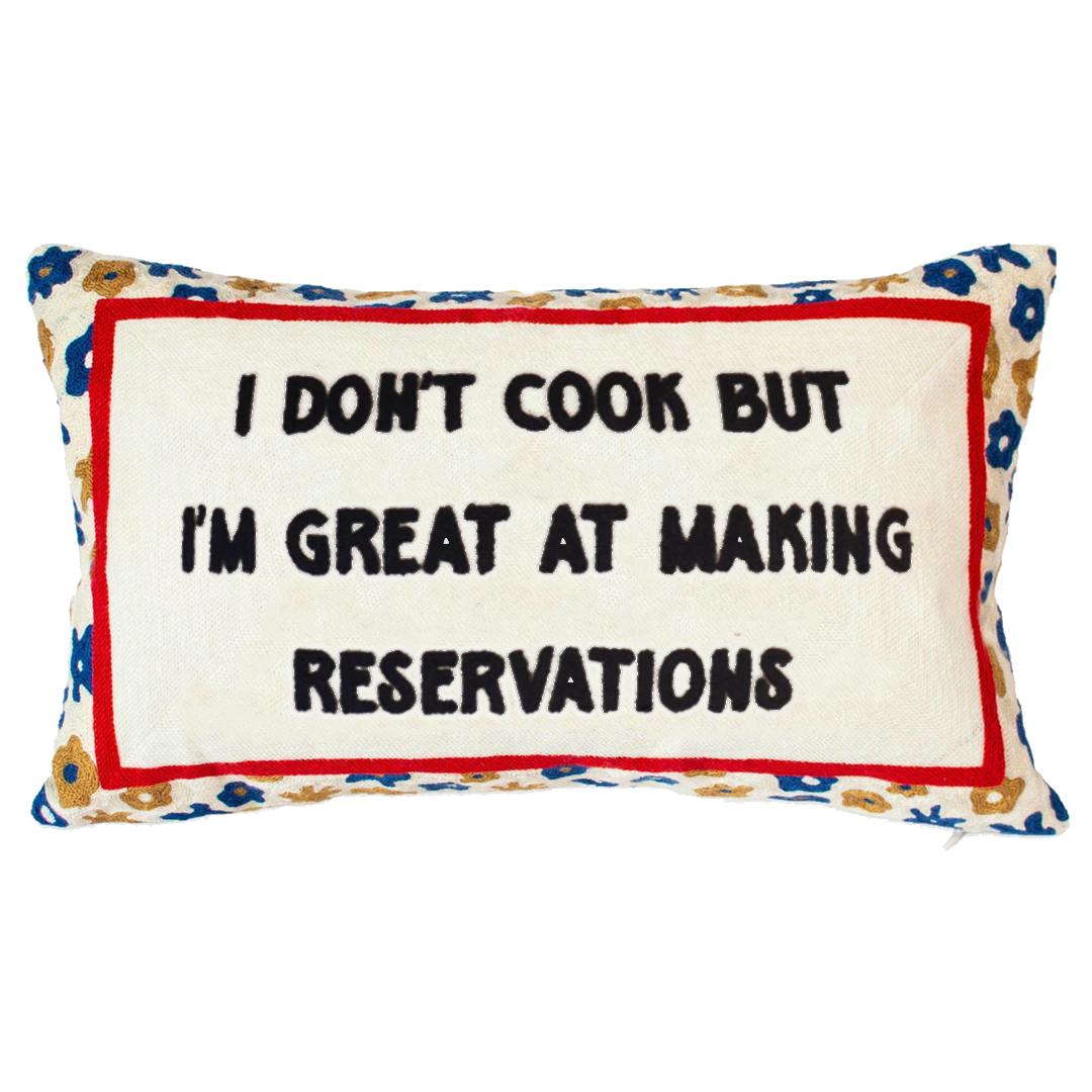 The Pillow Drop Cream Funny Needlepoint Pillow – I Don’t Cook But I’m Great At Making Reservations