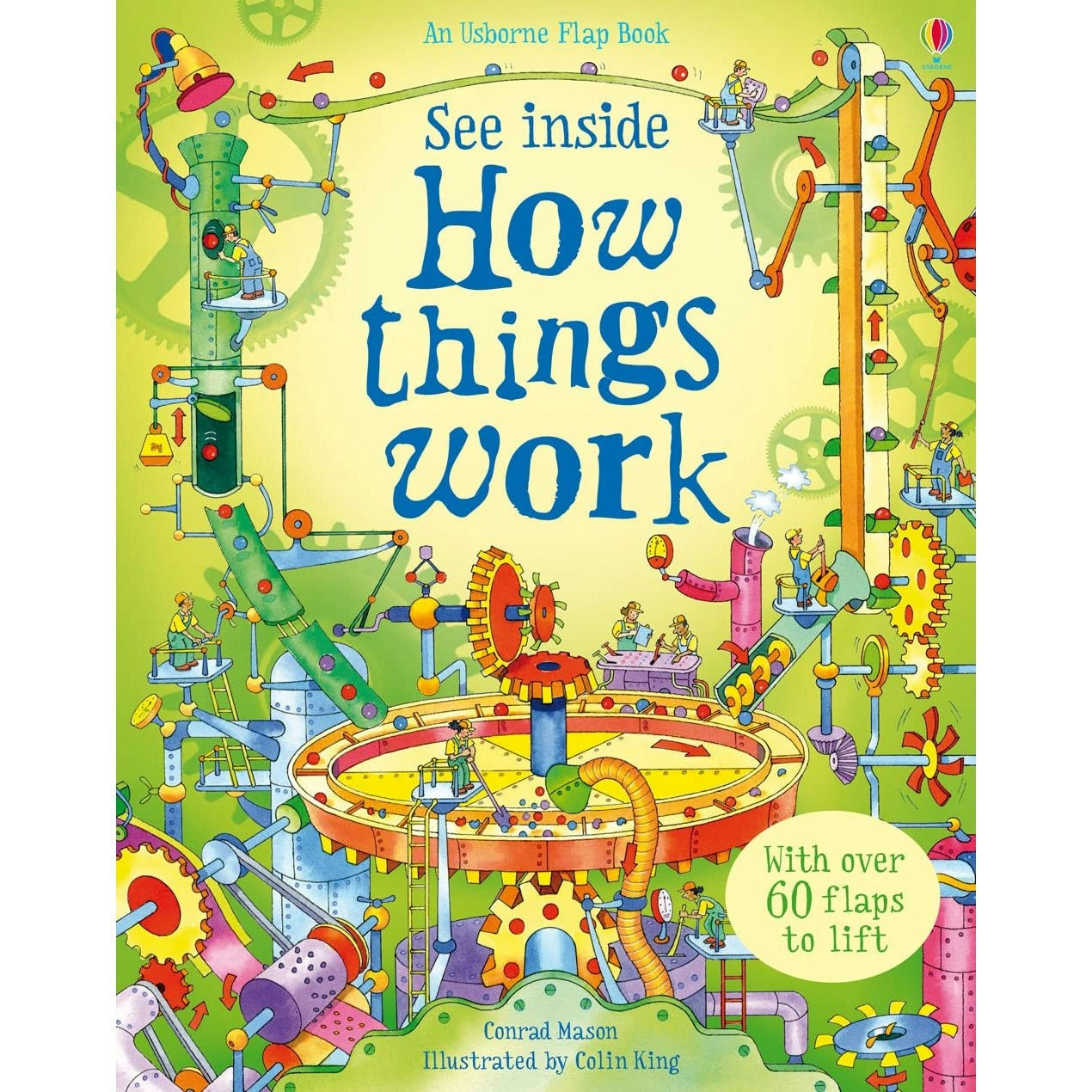 Usborne Publishing See Inside How Things Work (Usborne See Inside) By Conrad Mason, Colin King