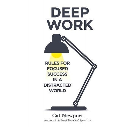 Piatkus Deep Work Rules For Focused Success In A Distracted World By Cal Newport