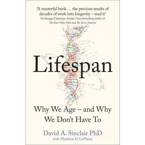 Harpercollins Lifespan: Why We Age And Why We Dont Have To