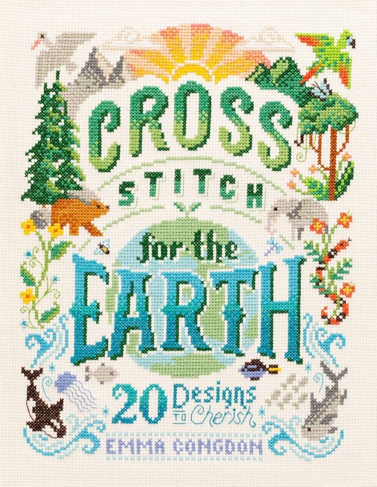 Cross Stitch for the Earth: 20 Designs to Cherish by Emma Congdon NEW - Image 12