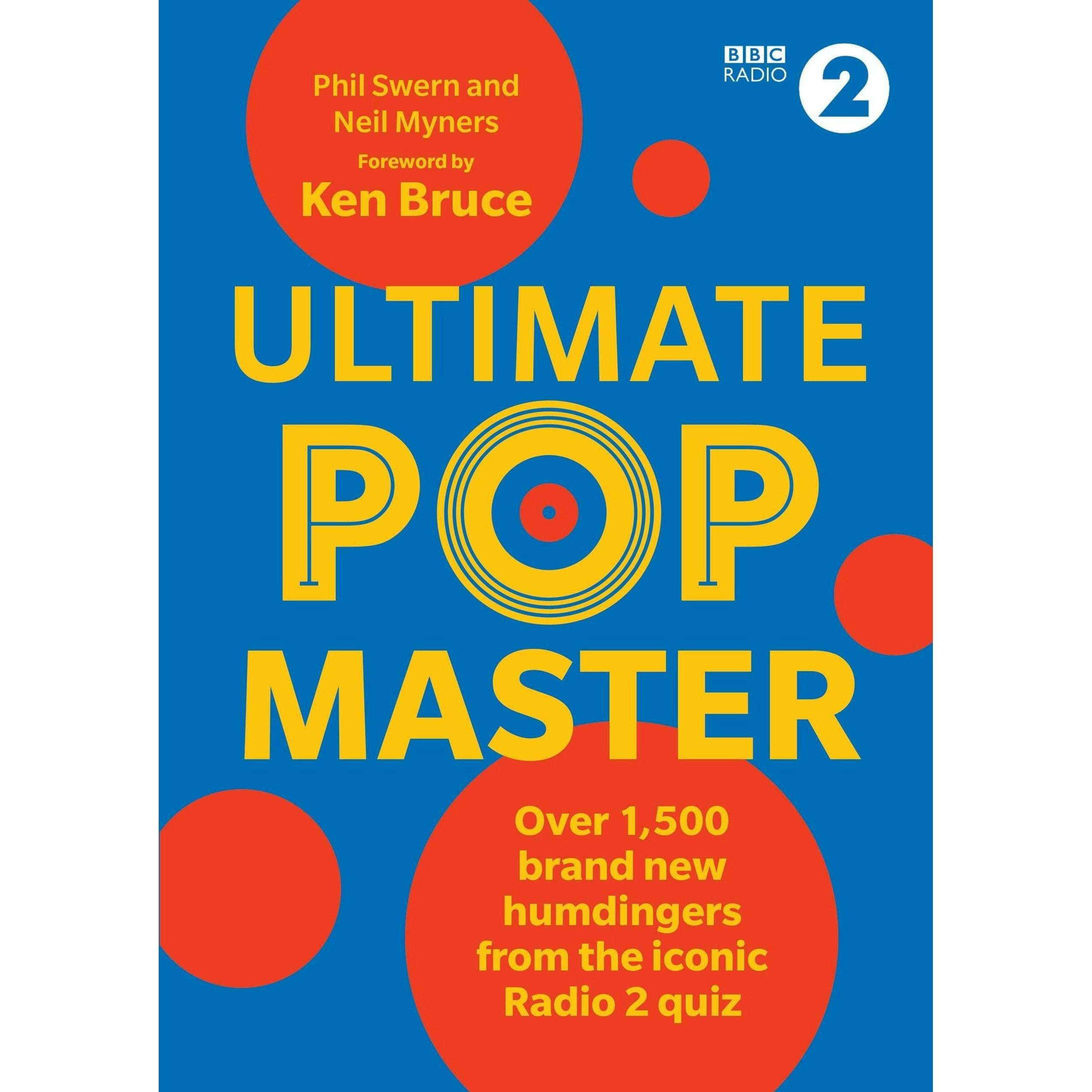 Bbc Books Ultimate Popmaster: Over 1,500 Brand New Questions From The Iconic Bbc Radio 2 Quiz