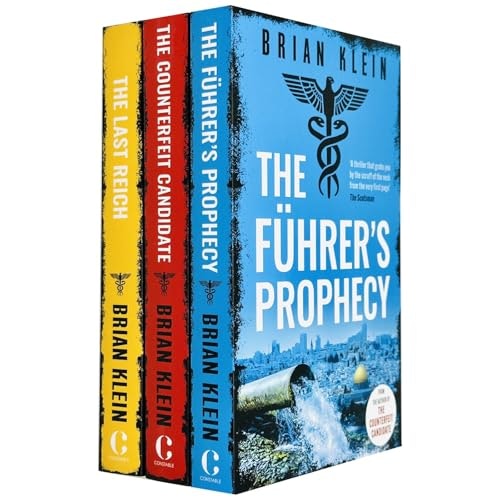 Constable The Reich Trilogy 3 Books Collection Set By Brian Klein (The Counterfeit Candidate, The Führer's Prophecy And The Last Reich)