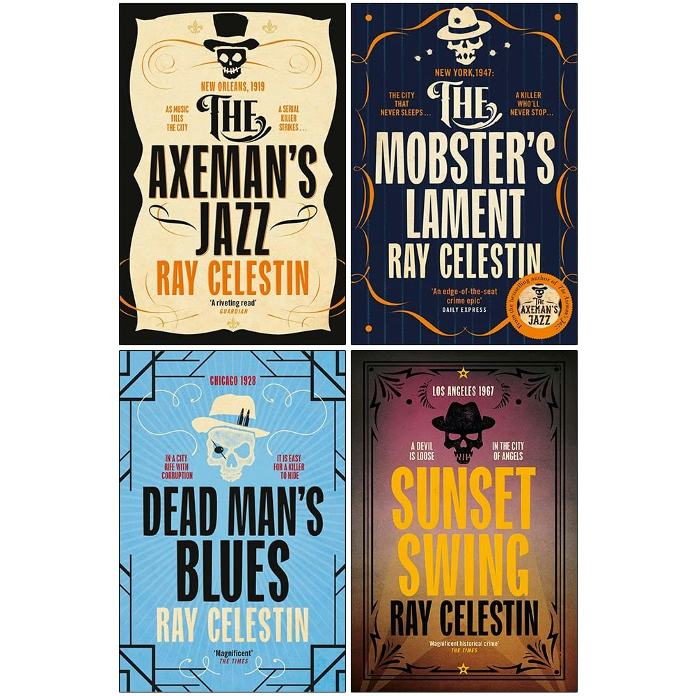 Macmillan Ray Celestin 4 Book Set The Axeman's Jazz, Dead Man's Blues, The Mobster's Lament, Sunset Swing