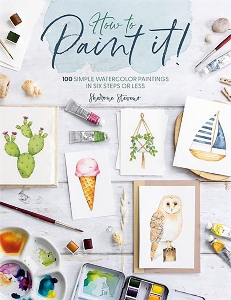 How to Paint it!: 100 Easy Watercolor Paintings in Six Steps or Less by Sharone - Image 6
