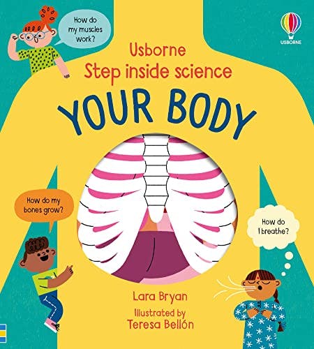 Various Publishers Step Inside Science: Your Body: Human Body By Lara Bryan (Usborne Step Inside Science)