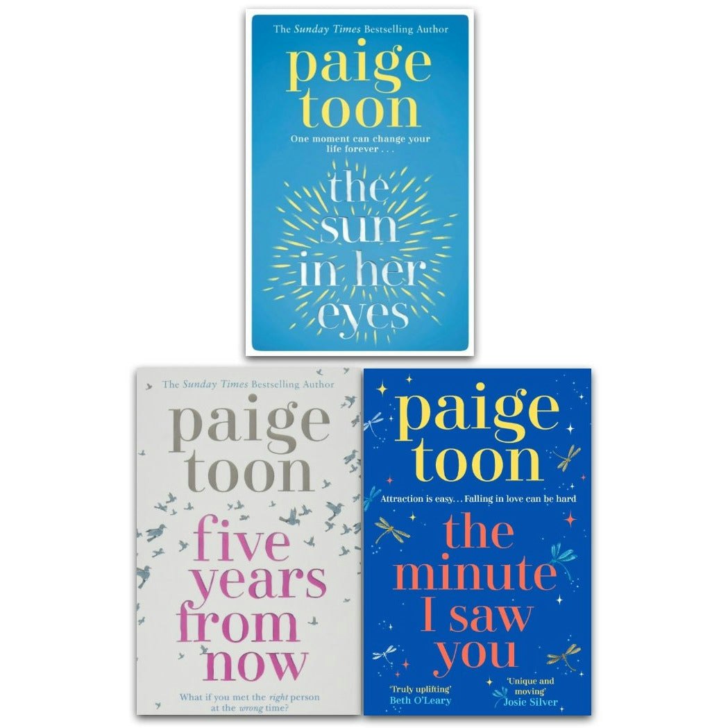 Simon & Schuster Ltd Paige Toon Collection 3 Books Set The Minute I Saw You, The Sun In Her Eyes, Five Years From Now