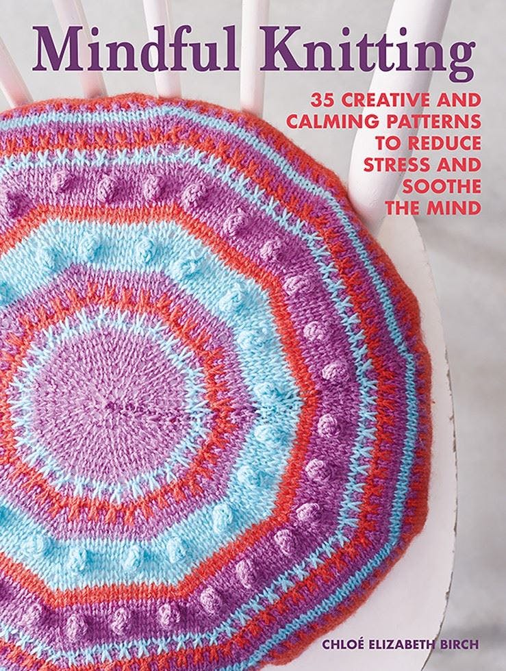 Mindful Knitting: 35 creative and calming by ChloÃ© Elizabeth Birch (PB 2022) - Image 10
