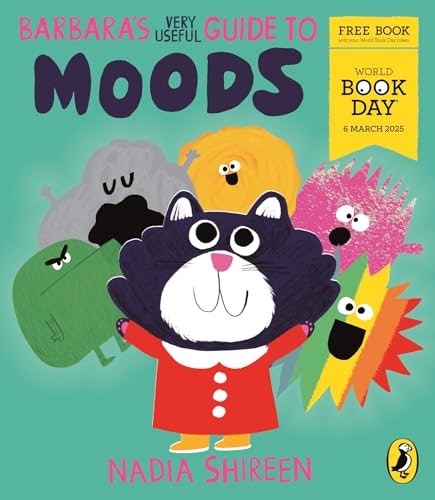 Puffin Barbara's Very Useful Guide To Moods: A World Book Day 2025 By Nadia Shireen