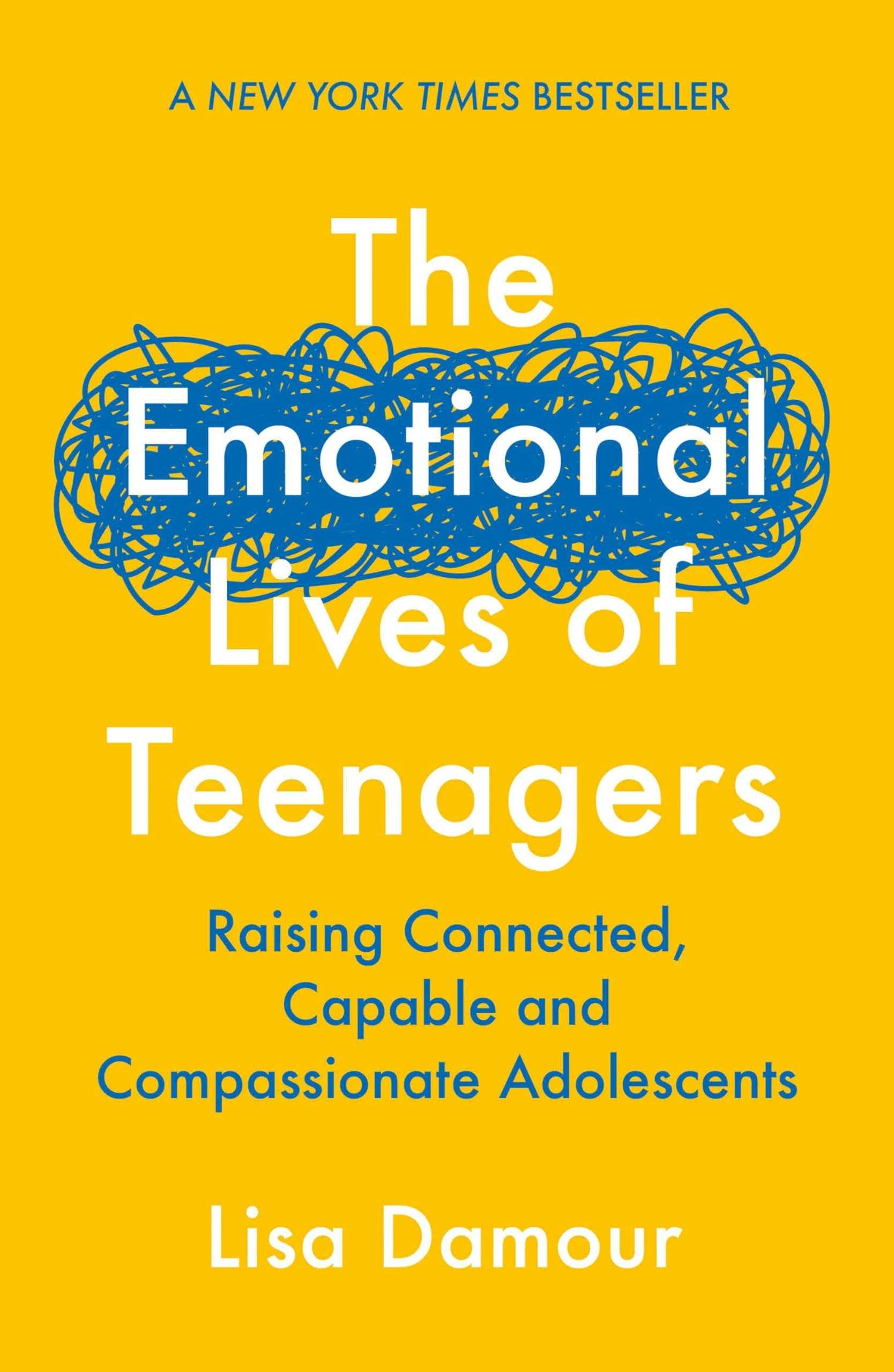Allen & Unwin The Emotional Lives Of Teenagers: Raising Connected, Capable And Compassionate Adolescents