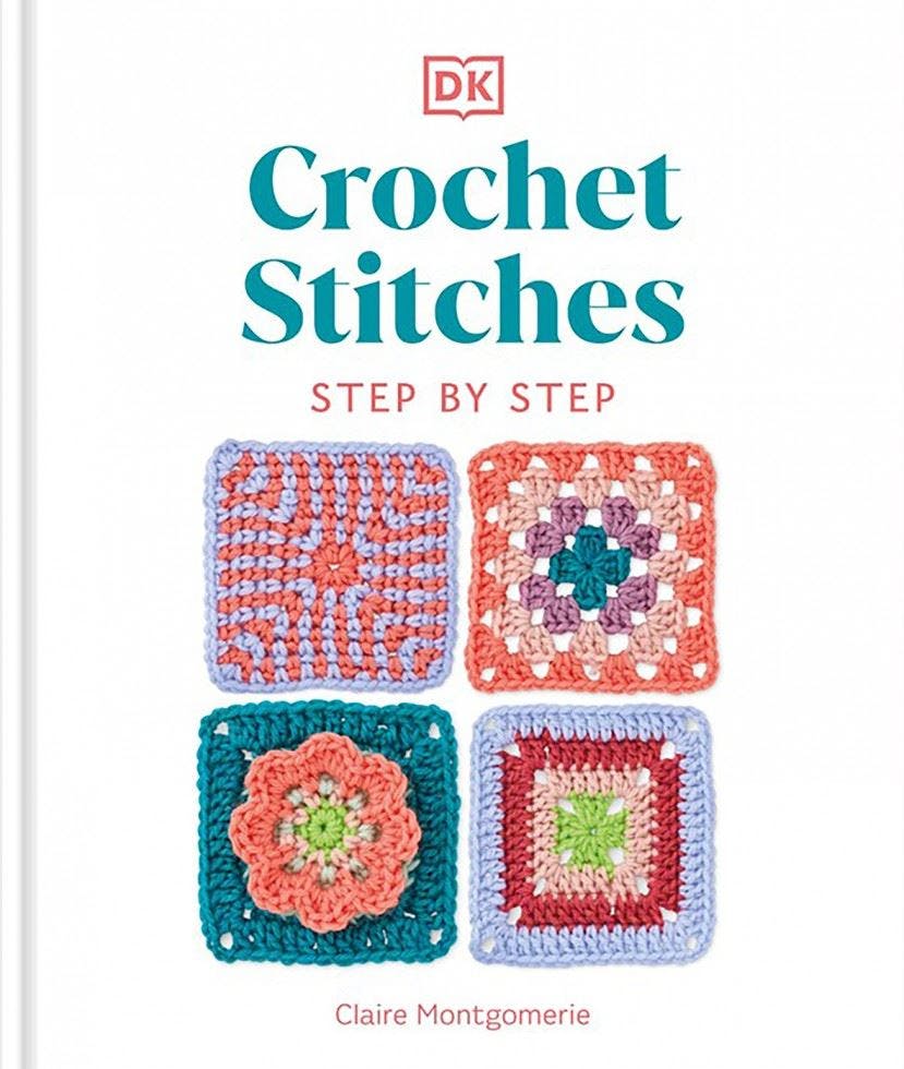 Crochet Stitches Step-by-Step by Claire Montgomerie - - Image 7